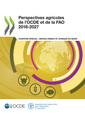 Couverture de l'ouvrage Perspectives agricoles de l'OCDE et de la FAO 2018-2027