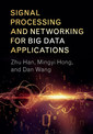 Couverture de l'ouvrage Signal Processing and Networking for Big Data Applications