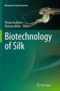 Couverture de l'ouvrage Biotechnology of Silk
