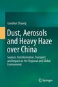 Couverture de l'ouvrage Dust, Aerosols and Heavy Haze over China