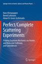 Couverture de l'ouvrage Perfect/Complete Scattering Experiments