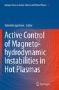Couverture de l'ouvrage Active Control of Magneto-hydrodynamic Instabilities in Hot Plasmas