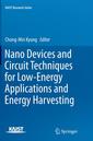 Couverture de l'ouvrage Nano Devices and Circuit Techniques for Low-Energy Applications and Energy Harvesting