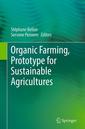 Couverture de l'ouvrage Organic Farming, Prototype for Sustainable Agricultures