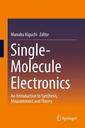 Couverture de l'ouvrage Single-Molecule Electronics