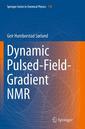 Couverture de l'ouvrage Dynamic Pulsed-Field-Gradient NMR