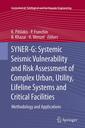 Couverture de l'ouvrage SYNER-G: Systemic Seismic Vulnerability and Risk Assessment of Complex Urban, Utility, Lifeline Systems and Critical Facilities
