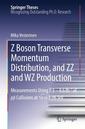 Couverture de l'ouvrage Z Boson Transverse Momentum Distribution, and ZZ and WZ Production