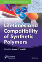 Couverture de l'ouvrage Lifetimes and Compatibility of Synthetic Polymers 