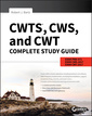 Couverture de l'ouvrage CWTS, CWS, and CWT Complete Study Guide