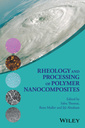 Couverture de l'ouvrage Rheology and Processing of Polymer Nanocomposites