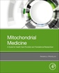 Couverture de l'ouvrage Mitochondrial Medicine