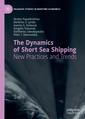 Couverture de l'ouvrage The Dynamics of Short Sea Shipping