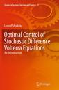 Couverture de l'ouvrage Optimal Control of Stochastic Difference Volterra Equations