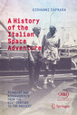 Couverture de l'ouvrage A History of the Italian Space Adventure 