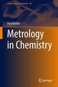 Couverture de l'ouvrage Metrology in Chemistry