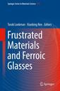 Couverture de l'ouvrage Frustrated Materials and Ferroic Glasses