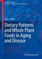Couverture de l'ouvrage Dietary Patterns and Whole Plant Foods in Aging and Disease