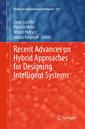 Couverture de l'ouvrage Recent Advances on Hybrid Approaches for Designing Intelligent Systems
