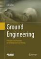 Couverture de l'ouvrage Ground Engineering - Principles and Practices for Underground Coal Mining 