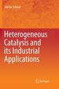 Couverture de l'ouvrage Heterogeneous Catalysis and its Industrial Applications