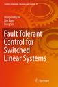 Couverture de l'ouvrage Fault Tolerant Control for Switched Linear Systems