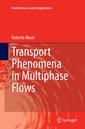 Couverture de l'ouvrage Transport Phenomena in Multiphase Flows