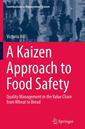 Couverture de l'ouvrage A Kaizen Approach to Food Safety