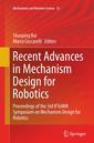 Couverture de l'ouvrage Recent Advances in Mechanism Design for Robotics