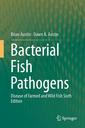 Couverture de l'ouvrage Bacterial Fish Pathogens