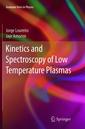 Couverture de l'ouvrage Kinetics and Spectroscopy of Low Temperature Plasmas
