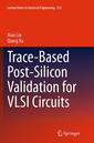 Couverture de l'ouvrage Trace-Based Post-Silicon Validation for VLSI Circuits