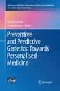 Couverture de l'ouvrage Preventive and Predictive Genetics: Towards Personalised Medicine
