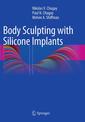 Couverture de l'ouvrage Body Sculpting with Silicone Implants