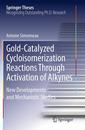 Couverture de l'ouvrage Gold-Catalyzed Cycloisomerization Reactions Through Activation of Alkynes