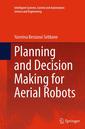 Couverture de l'ouvrage Planning and Decision Making for Aerial Robots