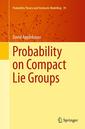 Couverture de l'ouvrage Probability on Compact Lie Groups
