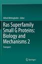 Couverture de l'ouvrage Ras Superfamily Small G Proteins: Biology and Mechanisms 2
