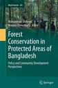 Couverture de l'ouvrage Forest conservation in protected areas of Bangladesh