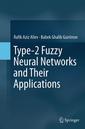 Couverture de l'ouvrage Type-2 Fuzzy Neural Networks and Their Applications