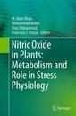 Couverture de l'ouvrage Nitric Oxide in Plants: Metabolism and Role in Stress Physiology