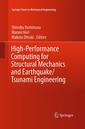 Couverture de l'ouvrage High-Performance Computing for Structural Mechanics and Earthquake/Tsunami Engineering
