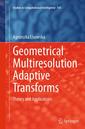 Couverture de l'ouvrage Geometrical Multiresolution Adaptive Transforms