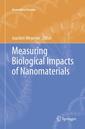 Couverture de l'ouvrage Measuring Biological Impacts of Nanomaterials