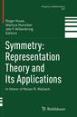 Couverture de l'ouvrage Symmetry: Representation Theory and Its Applications