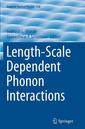 Couverture de l'ouvrage Length-Scale Dependent Phonon Interactions