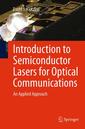 Couverture de l'ouvrage Introduction to Semiconductor Lasers for Optical Communications