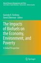Couverture de l'ouvrage The Impacts of Biofuels on the Economy, Environment, and Poverty