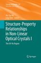 Couverture de l'ouvrage Structure-Property Relationships in Non-Linear Optical Crystals I