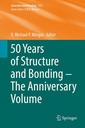 Couverture de l'ouvrage 50 Years of Structure and Bonding - The Anniversary Volume